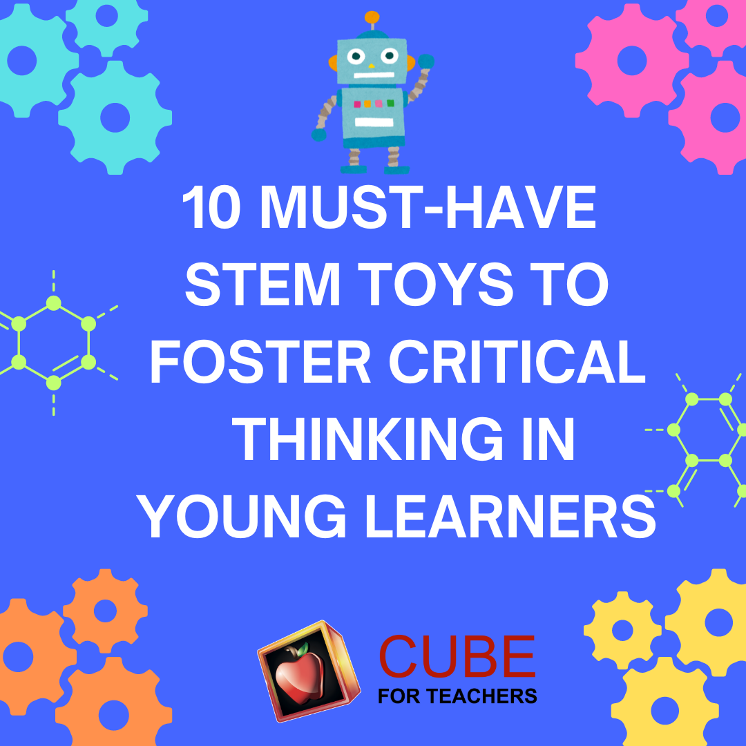 10 Must-Have STEM Toys to Foster Critical Thinking in Young Learners